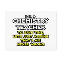Chemistry Teacher...Assume I Am Never Wrong Post Cards
