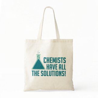 Chemists Have All The Solutions Canvas Bags