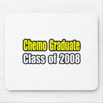 Chemo Graduate: 2008 mousepads