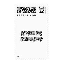 Chemo...What's Your Excuse? Postage Stamp