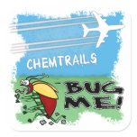 Chemtrails Bug Me Stickers