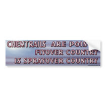 Chemtrails - Flyover Country to Sprayover Country Bumper Stickers