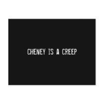 cheney is a creep postcards