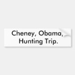 Cheney, Obama, Hunting Bumper Sticker