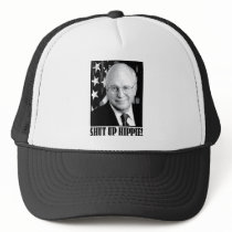 Cheney shut up hippie hats by RightWingGifts Cheney shut up hippie hats
