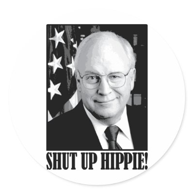 Cheney shut up hippie round sticker by RightWingGifts