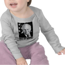 Cheney shut up hippie t-shirts