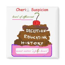 Cheri Suspicion Magnet by allinharmony Cheri Suspicion Magnet