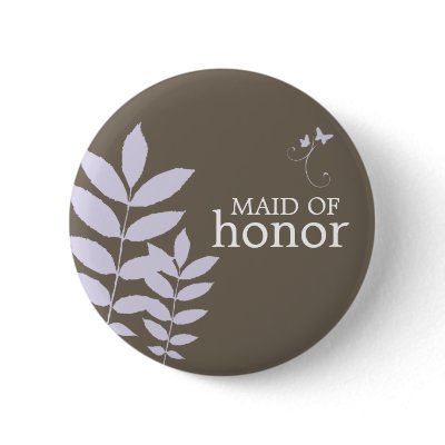 Cherish-Maid of Honor Pinback Button