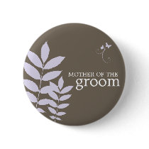 Cherish-Mother of the Groom Button by twoheartsshoppe Cherish-Mother of the Groom Button