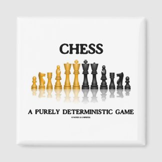 Chess A Purely Deterministic Game (Reflective Set) Magnets