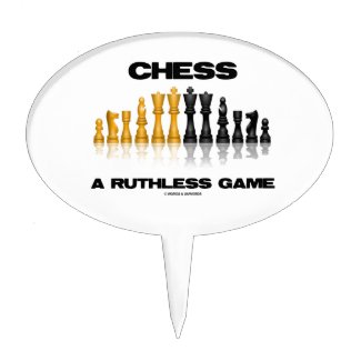 Chess A Ruthless Game (Reflective Chess Set) Cake Toppers