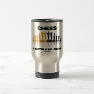 Chess A Ruthless Game (Reflective Chess Set) 15 Oz Stainless Steel Travel Mug