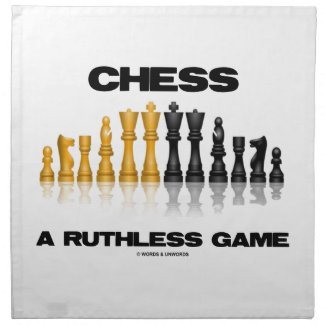Chess A Ruthless Game (Reflective Chess Set) Napkin