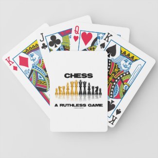 Chess A Ruthless Game (Reflective Chess Set) Bicycle Playing Cards