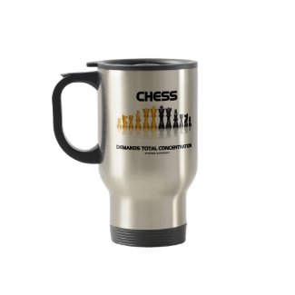 Chess Demands Total Concentration (Chess Set) mug