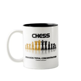Chess Demands Total Concentration (Chess Set) mug