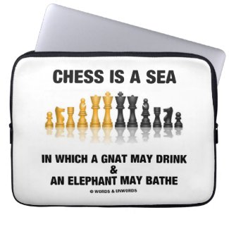 Chess Is A Sea In Which Gnat May Drink Elephant Laptop Computer Sleeve