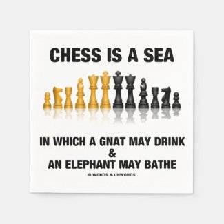 Chess Is A Sea In Which Gnat May Drink Elephant Standard Cocktail Napkin