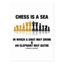 Chess Is A Sea In Which Gnat May Drink Elephant Post Card