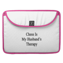 Chess Is My Husband's Therapy Macbook Pro Sleeve