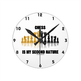 Chess Is My Second Nature (Reflective Chess Set) Wall Clock