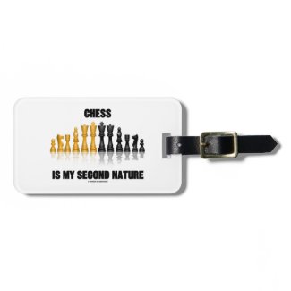 Chess Is My Second Nature (Reflective Chess Set) Bag Tags