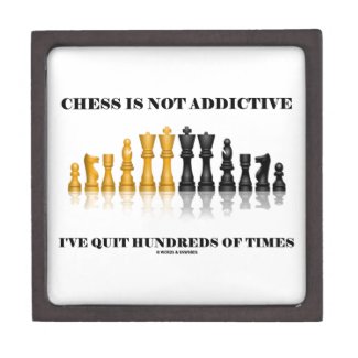 Chess Is Not Addictive I've Quit Hundreds Of Times Premium Jewelry Boxes