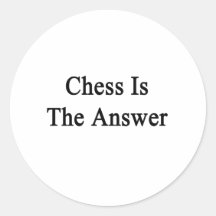 Chess Is The Answer Stickers