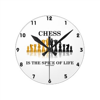 Chess Is The Spice Of Life (Reflective Chess Set) Clock