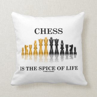 Chess Is The Spice Of Life (Reflective Chess Set) Throw Pillows