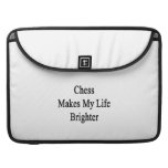 Chess Makes My Life Brighter Sleeves For MacBook Pro