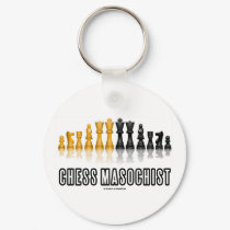Chess Masochist (Chess Humor Chess Set) keychains by wordsunwords Chess Masochist (Chess Humor Chess Set) keychains