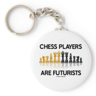 Chess Players Are Futurists (Reflective Chess Set) Key Chain