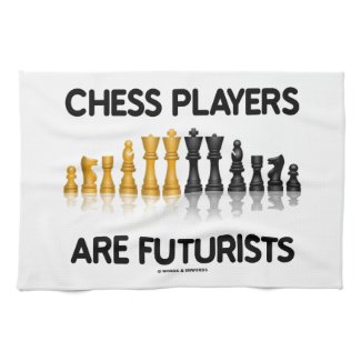 Chess Players Are Futurists (Reflective Chess Set) Hand Towels