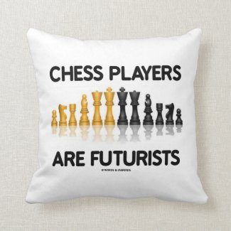 Chess Players Are Futurists (Reflective Chess Set) Pillow