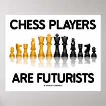Chess Players Are Futurists (Reflective Chess Set) Print