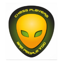 Chess Players Are People Too posters