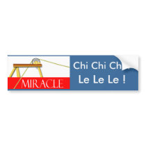 Chi Chi Chi Le Le Le Bumper Stickers