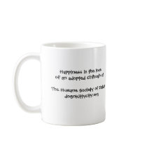 Chi Chi - Happiness is the love of an adopted Chih mugs