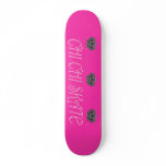 CHI CHI SKATE - Skateboard 3 crowns