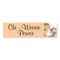 Chi - Weenie Power bumper stickers by Big1011Guy Chi - Weenie Power bumper stickers