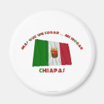 Chiapas - Más Que un Lugar ... Mi Hogar Fridge Magnets
