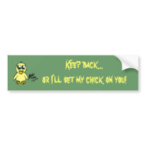 Chibi Easter CHICK, Keep back...or I'll set my ... bumper stickers