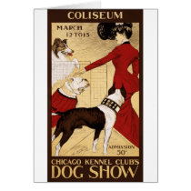 Chicago Kennel Club's Dog Show, Advertising Poster Greeting Card