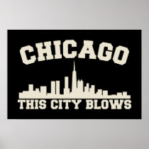 Chicago: This City Blows Print