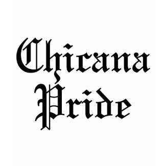 Chicana Pride shirt