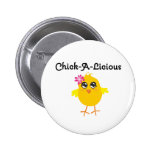 Chick-A-Licious Chick Pinback Button