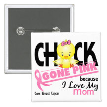 Chick Gone Pink For My Mom Breast Cancer