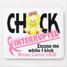 Chick Interrupted 2 Breast Cancer Mouse Pads